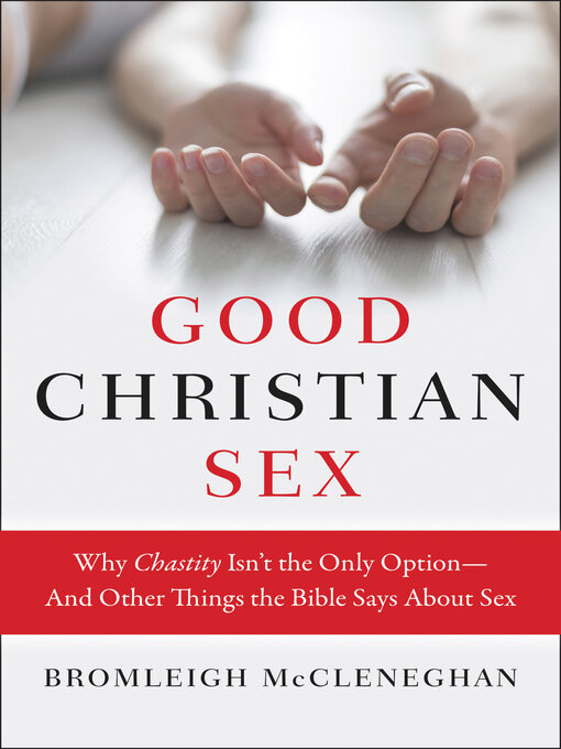 Title details for Good Christian Sex by Bromleigh McCleneghan - Wait list
